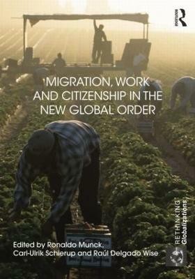 Migration, Work and Citizenship in the New Global Order(English, Paperback, unknown)