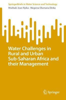 Water Challenges in Rural and Urban Sub-Saharan Africa and their Management(English, Paperback, Nyika Joan)