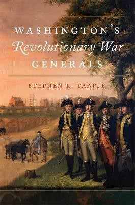 Washington's Revolutionary War Generals(English, Hardcover, Taaffe Stephen R.)