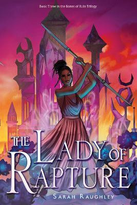 The Lady of Rapture: Volume 3(English, Hardcover, Raughley Sarah)