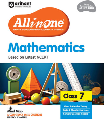 Arihant All in One Mathematics for Class 7 | As per Recommendations of NEP 2020 | Based on the latest NCERT | Mind Maps & Competency-Based Questions | Complete Study, Complete Practice, Complete Assessment(Paperback, Rakesh Pandey, Prem K Maharishi)