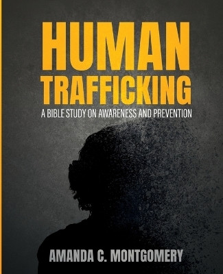 Human Trafficking(English, Paperback, Montgomery Amanda)