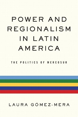 Power and Regionalism in Latin America(English, Paperback, Gomez-Mera Laura)