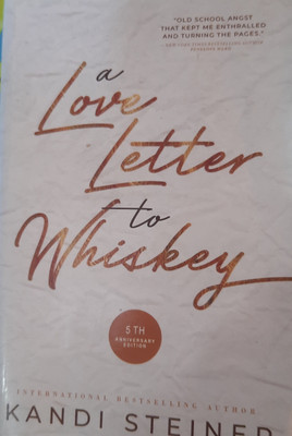 A Love Letter to Whiskey Paperback – 19 October 2021(Paperback, Kandi steiner)