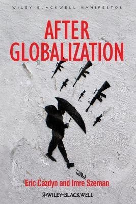 After Globalization(English, Paperback, Cazdyn Eric)