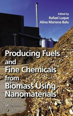 Producing Fuels and Fine Chemicals from Biomass Using Nanomaterials(English, Electronic book text, unknown)