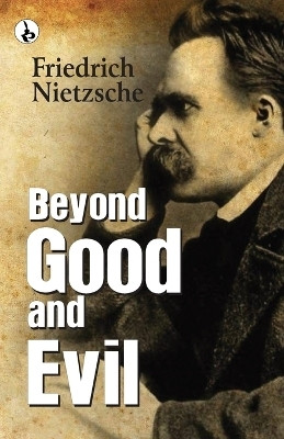 Beyond Good and Evil (Edition1st)(English, Paperback, Nietzsche Friedrich)