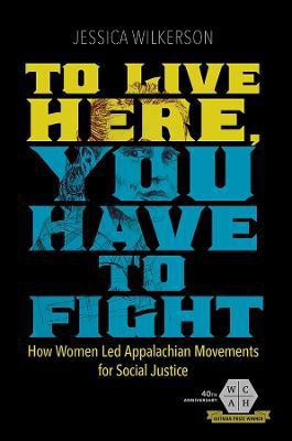 To Live Here, You Have to Fight(English, Paperback, Wilkerson Jessica)