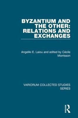Byzantium and the Other: Relations and Exchanges(English, Hardcover, Laiou Angeliki E.)