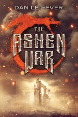 The Ashen War(English, Paperback, Le Fever Dan)