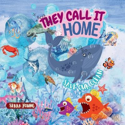 They call it home(English, Paperback, Young Serra)
