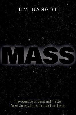 Mass(English, Hardcover, Baggott Jim)