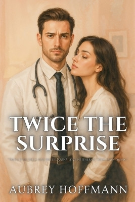 Twice the Surprise(English, Paperback, Hoffmann Aubrey)