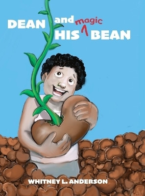 Dean and His Magic Bean(English, Hardcover, Anderson Whitney L)