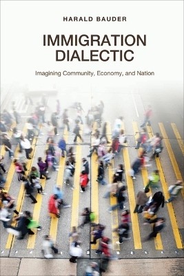 Immigration Dialectic(English, Paperback, Bauder Harald)