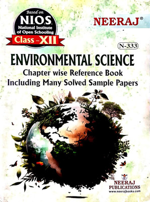 Neeraj NIOS Class 12 Environmental Science N 333 ChapterWise Reference Book Including Many Solved Sample Papers Based On National Institute Of Open Schooling(Paperback, Neeraj Publications) Neeraj NIOS Class 12 Environmental Science N 333 ChapterWise Reference Book Including Many Solved Sample Papers Based On National Institute Of Open Schooling(Paperback, Neeraj Publications)