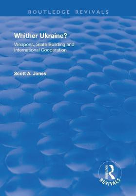 Whither Ukraine?(English, Electronic book text, Jones Scott A.)