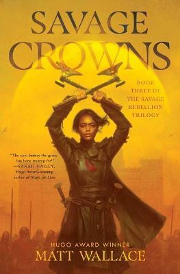 Savage Crowns(English, Paperback, Wallace Matt)