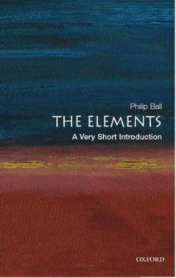The Elements: A Very Short Introduction  - A Very Short Introduction(English, Paperback, Ball Philip)