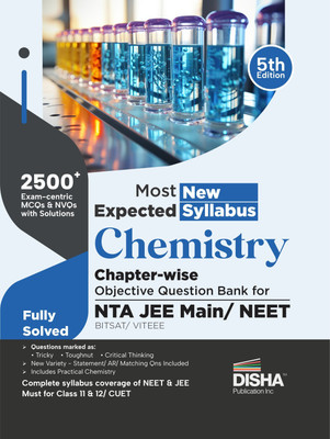 Disha Most Expected New Syllabus Chemistry Chapter-wise Objective Question Bank for NTA JEE Main/ NEET/ BITSAT/ VITEEE 5th Edition | Based on Previous Year Questions PYQs | Useful for CBSE 11/ 12 & CUET(English, Paperback, Disha Experts)