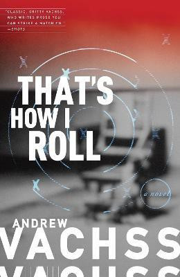 That's How I Roll(English, Paperback, Vachss Andrew)