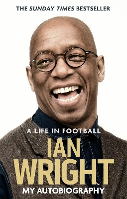 A Life in Football: My Autobiography(English, Paperback, Wright Ian)