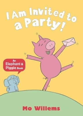 I Am Invited to a Party!(English, Paperback, Willems Mo)
