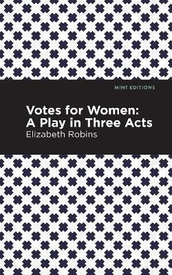 Votes for Women(English, Paperback, Robins Elizabeth)