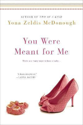 You Were Meant for Me(English, Paperback, McDonough Yona Zeldis)