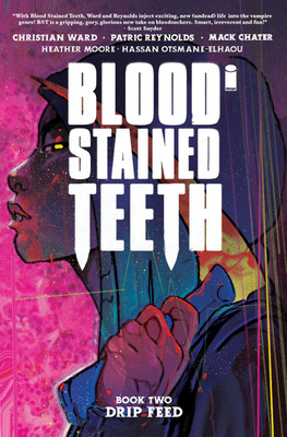 Blood Stained Teeth, Volume 2: Drip Feed(English, Paperback, Ward Christian)