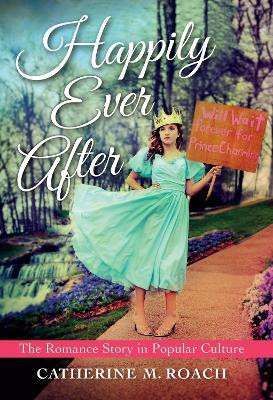 Happily Ever After(English, Electronic book text, Roach Catherine M.)