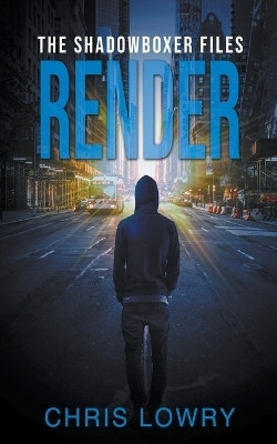 Render - The Shadowboxer Files(English, Paperback, Lowry Chris)