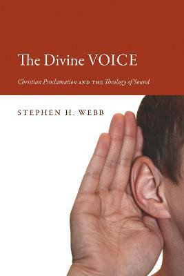 The Divine Voice(English, Paperback, Webb Stephen H Independent Scholar)