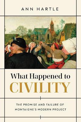 What Happened to Civility(English, Paperback, Hartle Ann)