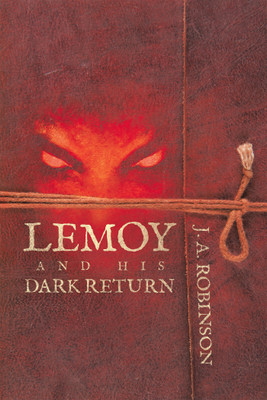 Lemoy and His Dark Return(English, Paperback, Robinson J A)