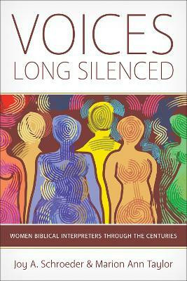 Voices Long Silenced(English, Paperback, Schroeder Joy A.)