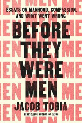 Before They Were Men(English, Hardcover, Tobia Jacob)