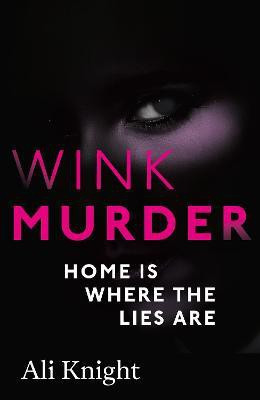 Wink Murder: an edge-of-your-seat thriller that will have you hooked(English, Electronic book text, Knight Ali)