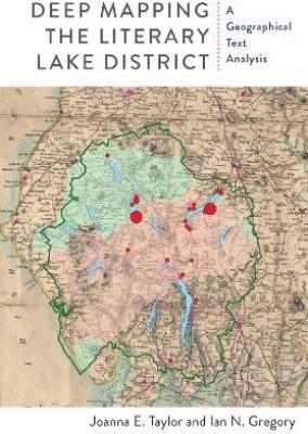 Deep Mapping the Literary Lake District(English, Electronic book text, Taylor Joanna E.)