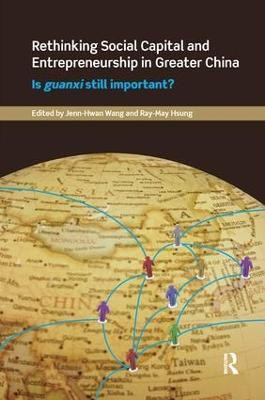 Rethinking Social Capital and Entrepreneurship in Greater China(English, Paperback, unknown)