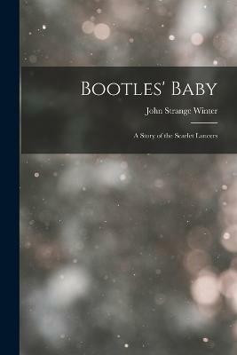 Bootles' Baby(English, Paperback, Winter John Strange)