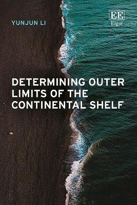 Determining Outer Limits of the Continental Shelf(English, Hardcover, Li Yunjun)