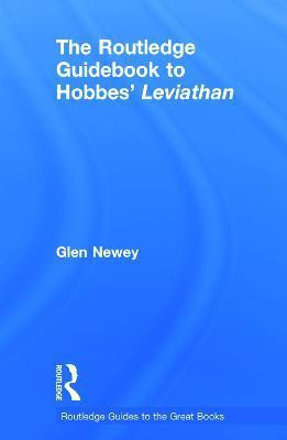 The Routledge Guidebook to Hobbes' Leviathan(English, Hardcover, Newey Glen)