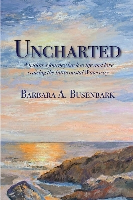Uncharted(English, Paperback, Busenbark Barbara A)