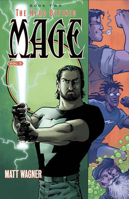 Mage Book Two: The Hero Defined Part One (Volume 3)(English, Paperback, Wagner Matt)