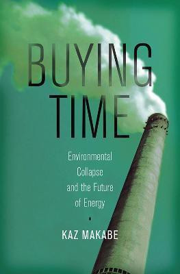 Buying Time(English, Hardcover, Makabe Kaz)