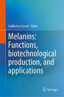 Melanins: Functions, Biotechnological Production, and Applications(English, Hardcover, unknown)