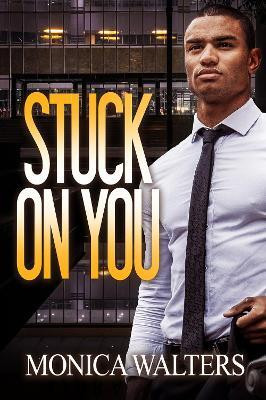 Stuck on You(English, Paperback, Walters Monica)