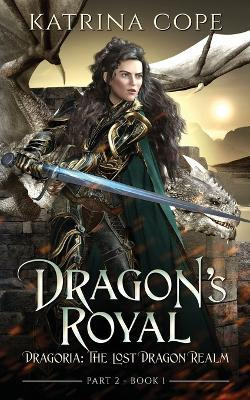 Dragon's Royal(English, Paperback, Cope Katrina)