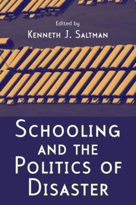 Schooling and the Politics of Disaster(English, Hardcover, unknown)